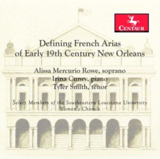 CD Shop - ROWE, ALISSA MERCURIO, IR DEFINING FRENCH ARIAS OF EARLY 19TH CENTURY NEW ORLEANS
