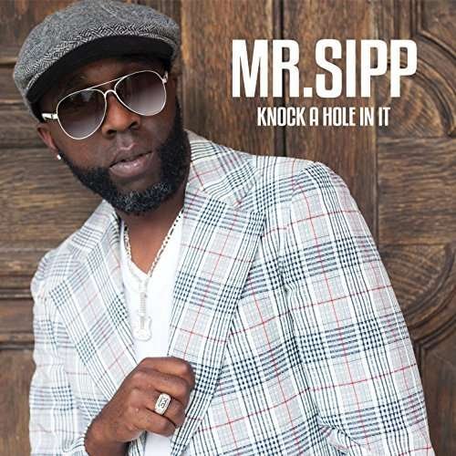 CD Shop - MR. SIPP KNOCK A HOLE IN IT