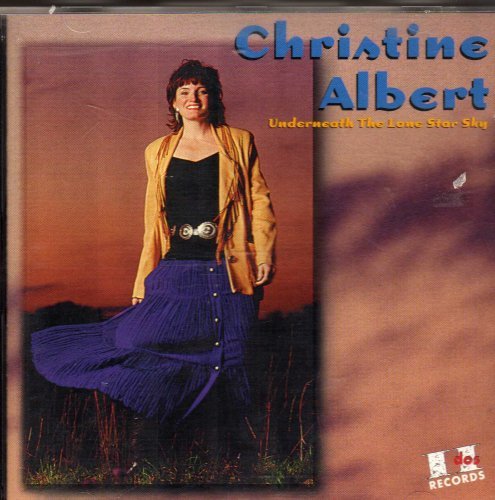 CD Shop - ALBERT, CHRISTINE UNDERNEATH THE LONE STAR