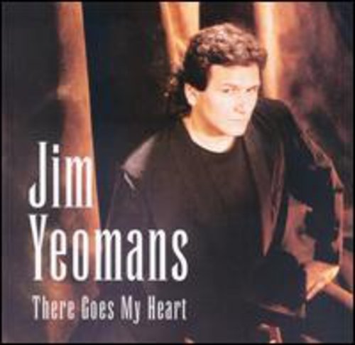 CD Shop - YEOMANS, JIM THERE GOES MY HEART