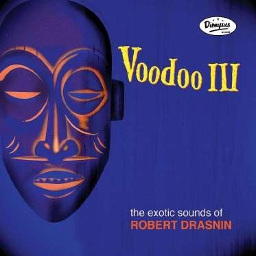 CD Shop - DRASNIN, ROBERT VOODOO III