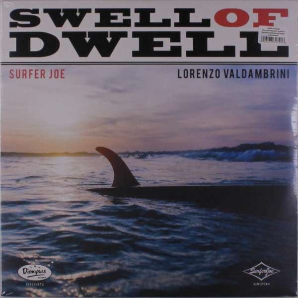 CD Shop - SURFER JOE SWELL OF DWELL