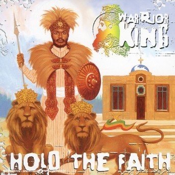 CD Shop - WARRIOR KING HOLD THE FAITH