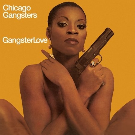 CD Shop - CHICAGO GANGSTERS GANGSTER LOVE