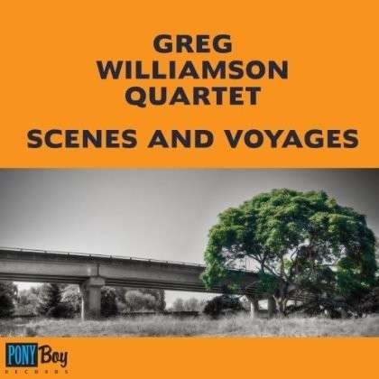 CD Shop - WILLIAMSON, GREG -QUARTET SCENES AND VOYAGES