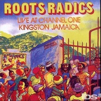 CD Shop - ROOTS RADICS AT CHANNEL ONE KINGSTON JAMAICA
