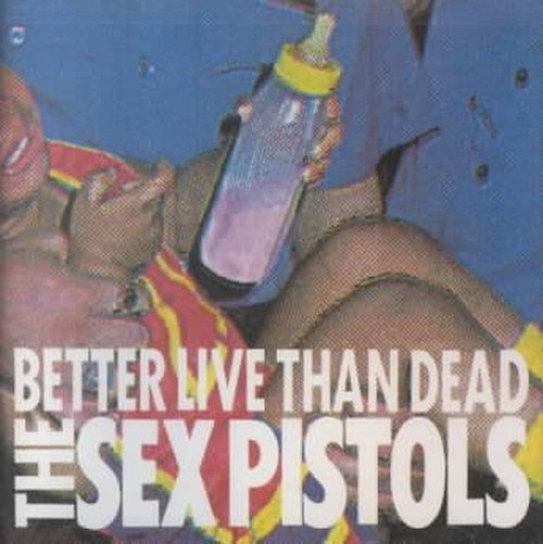 CD Shop - SEX PISTOLS BETTER LIVE THAN DEAD