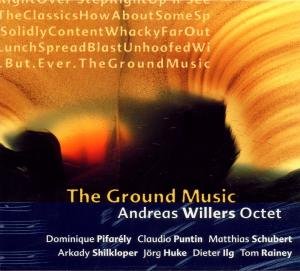 CD Shop - WILLERS, ANDREAS -OCTET- GROUND MUSIC