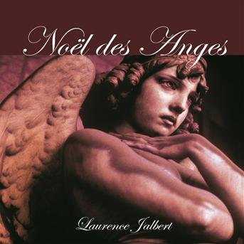 CD Shop - JALBERT, LAURENCE NOEL DES ANGES