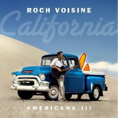 CD Shop - VOISINE, ROCH AMERICANA 3: CALIFORNIA