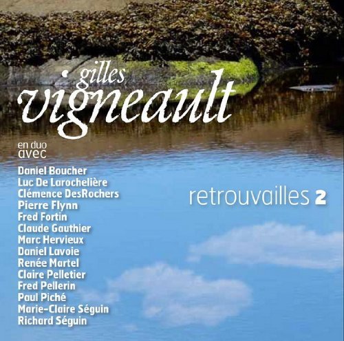 CD Shop - VIGNEAULT, GILLES RETROUVAILLES 2