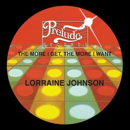 CD Shop - JOHNSON, LORRAINE FEED THE FLAME / THE MORE I GET, THE MORE I NEED