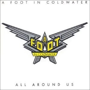 CD Shop - A FOOT IN COLDWATER ALL AROUND US