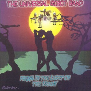 CD Shop - UNIVERSAL ROBOT BAND FREAK IN THE LIGHT OF THE