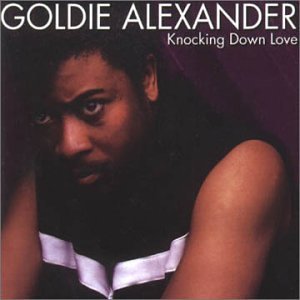 CD Shop - ALEXANDER, GOLDIE KNOCKING DOWN LOVE