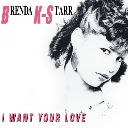 CD Shop - BRENDA K-STARR I WANT YOUR LOVE