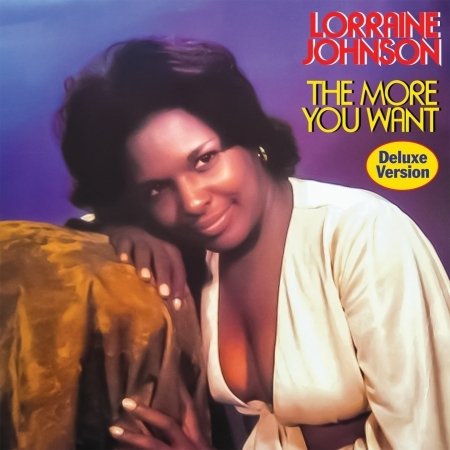 CD Shop - JOHNSON, LORRAINE THE MORE YOU WANT
