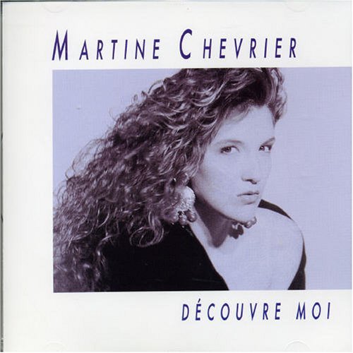 CD Shop - CHEVRIER, MARTINE DECOUVRE-MOI