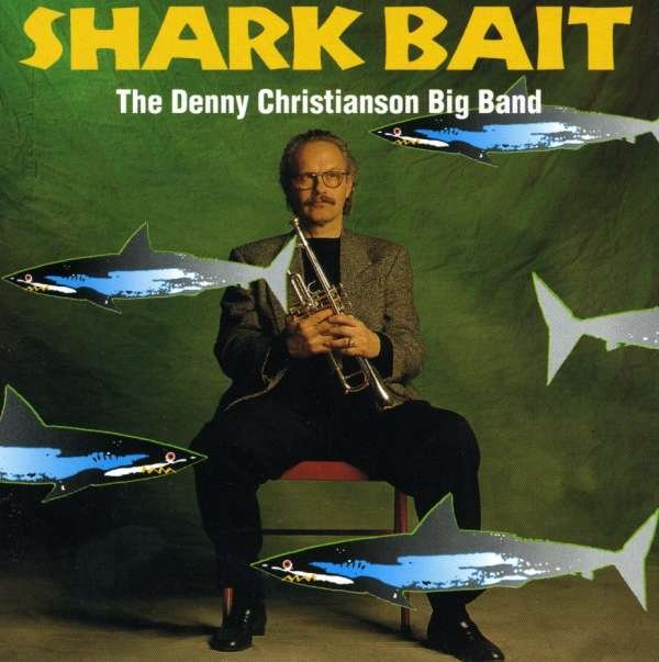 CD Shop - CHRISTIANSON, DENNY B. SHARK BAIT