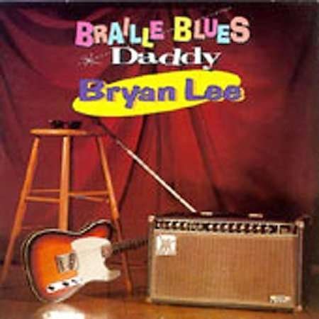 CD Shop - LEE, BRYAN BRAILLE BLUES DADDY