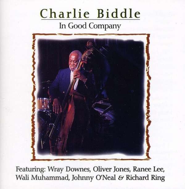 CD Shop - BIDDLE, CHARLIE IN GOOD COMPANY