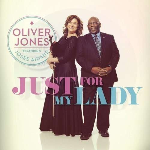 CD Shop - JONES, OLIVER JUST FOR MY LADY (FEAT. JOSEE AIDANS)