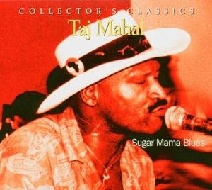 CD Shop - TAJ MAHAL SUGAR MAMA BLUES
