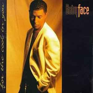 CD Shop - BABYFACE FOR THE COOL IN YOU