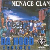 CD Shop - MENACE CLAN DA HOOD -CHOPPED & SCREWE