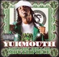 CD Shop - YUKMOUTH MILLION DOLLAR MOUTH PIEC