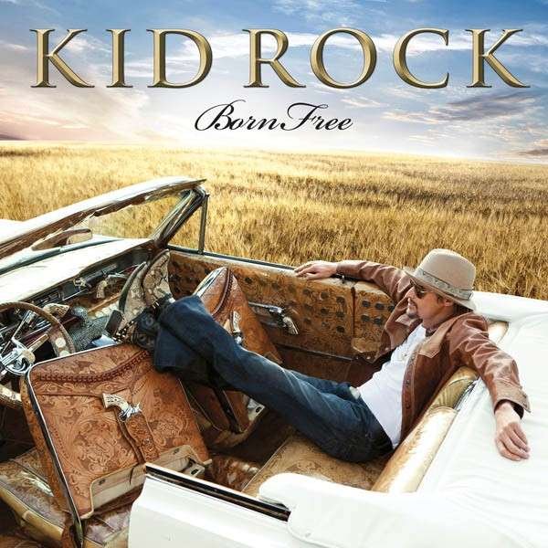 CD Shop - KID ROCK BORN FREE