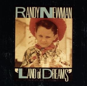 CD Shop - NEWMAN, RANDY LAND OF DREAMS