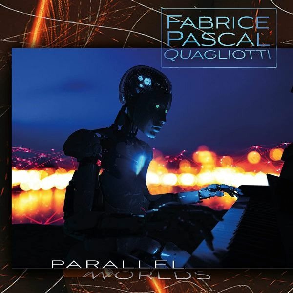 CD Shop - QUAGLIOTTI, FABRICE PASCA PARALLEL WORLDS