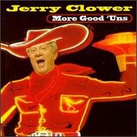 CD Shop - CLOWER, JERRY MORE GOOD \