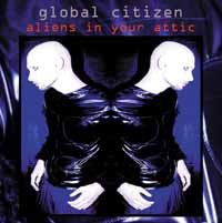CD Shop - GLOBAL CITIZEN ALIENS IN YOUR ATTIC
