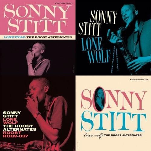CD Shop - STITT, SONNY LONE WOLF: THE ROOST ALTERNATES