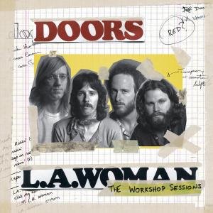 CD Shop - DOORS, THE L.A.WOMAN-THE WORKSHOP SESSION