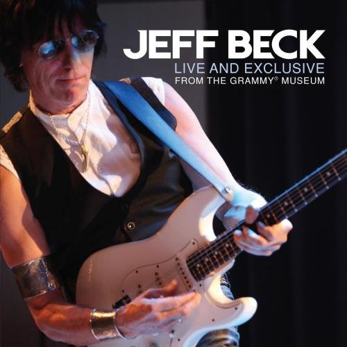 CD Shop - BECK, JEFF LIVE AND EXCLUSIVE FROM THE GRAMMY MUSEUM