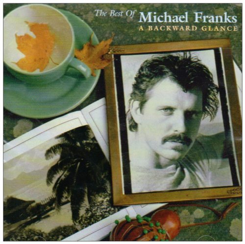 CD Shop - FRANKS, MICHAEL BEST OF: A BACKWARD GLANC