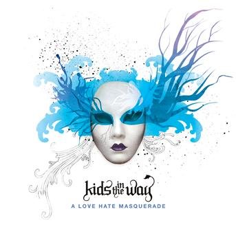 CD Shop - KIDS IN THE WAY A LOVE HATE MASQUERADE