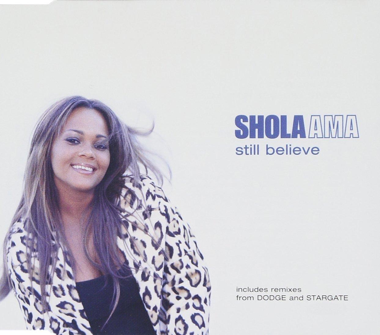 CD Shop - AMA, SHOLA STILL BELIEVE -1/3TR-