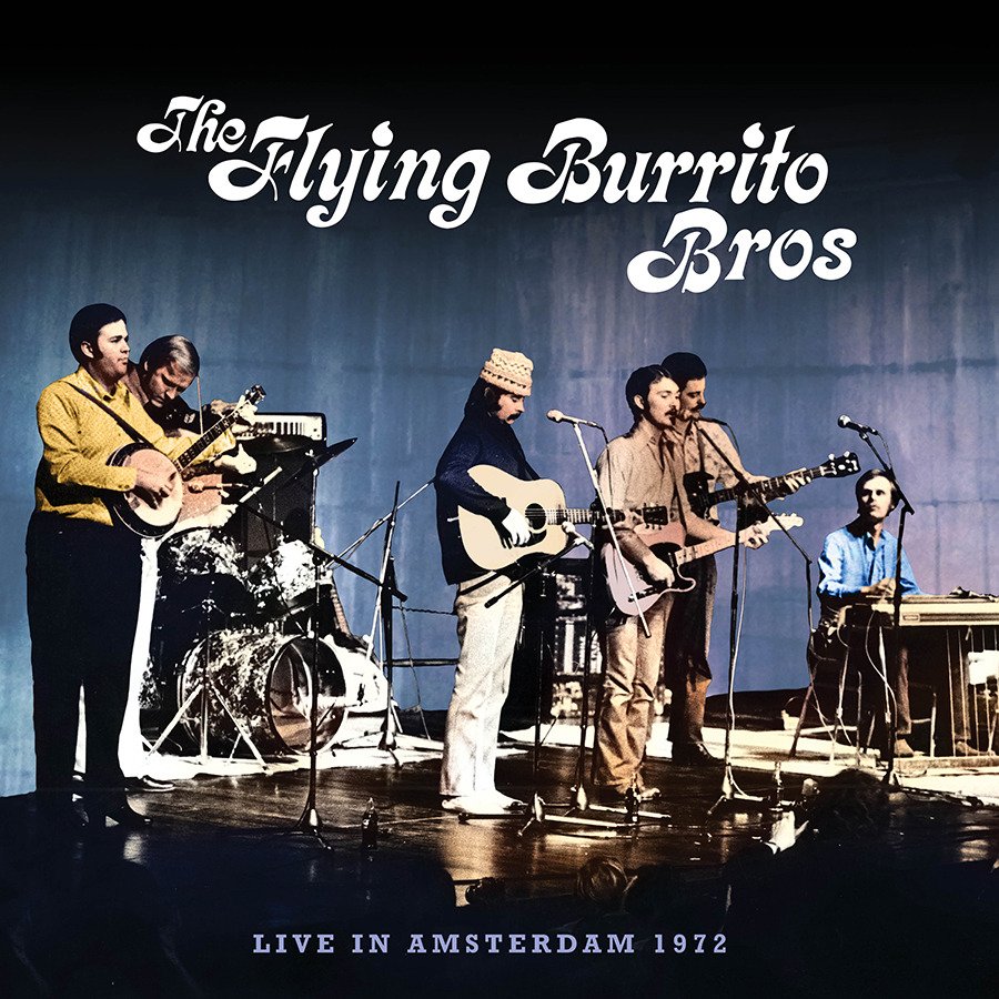 CD Shop - FLYING BURRITO BROTHERS LIVE IN AMSTERDAM 1972