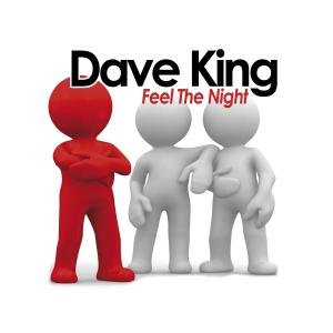 CD Shop - KING, DAVE FEEL THE NIGHT