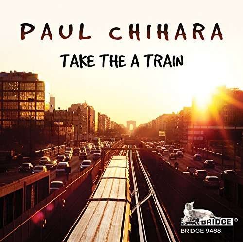 CD Shop - CHIHARA, PAUL TAKE THE A TRAIN