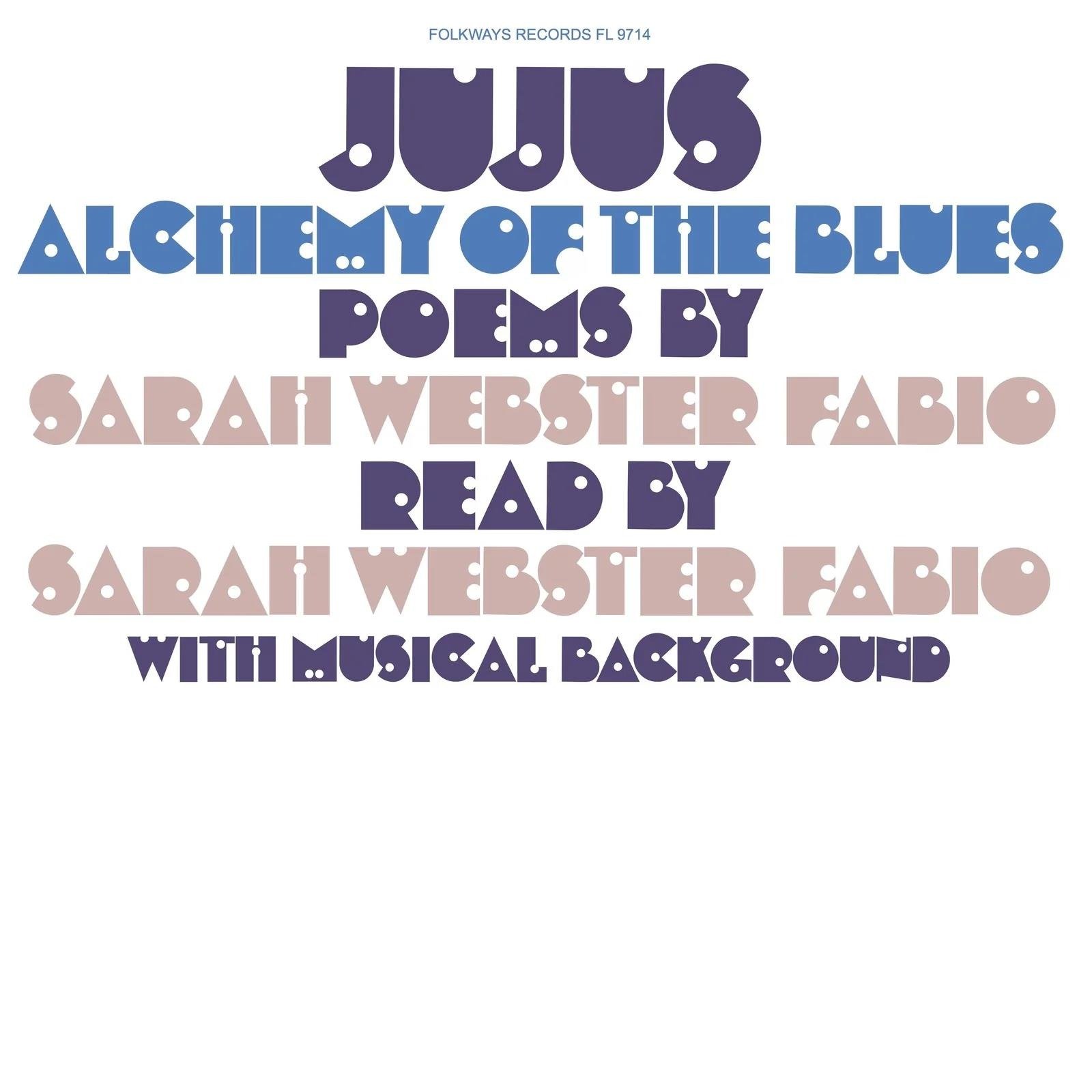 CD Shop - WEBSTER FABIO, SARAH JUJUS/ALCHEMY OF THE BLUES: POEMS BY SARAH WEBSTER