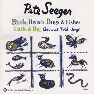 CD Shop - SEEGER, PETE BIRDS, BEASTS, BUGS & FIS