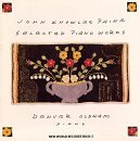 CD Shop - KNOWLES PAINE, JOHN SELECTED PIANO WORKS