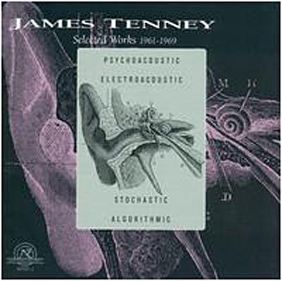 CD Shop - TENNEY, JAMES SELECTED WORKS