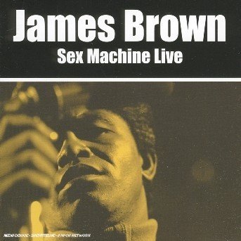 CD Shop - BROWN, JAMES SEX MACHINE LIVE