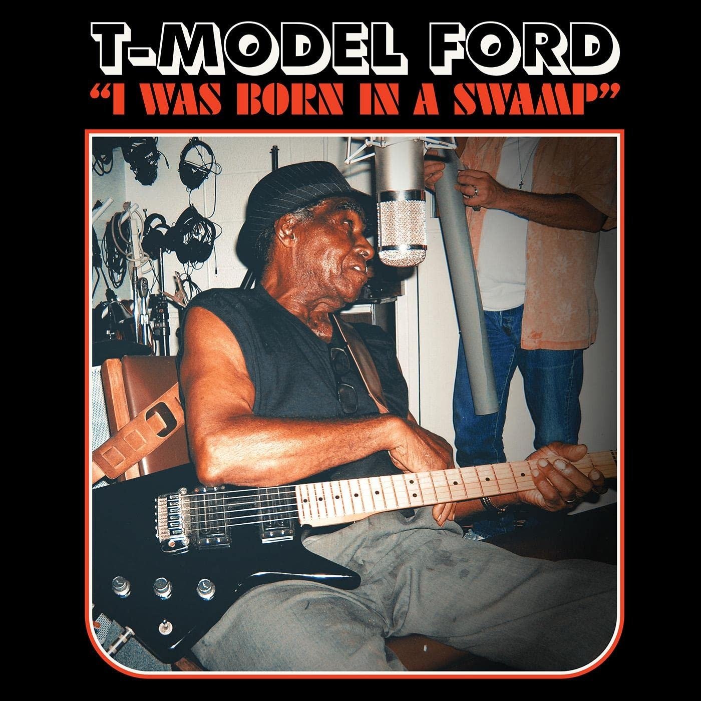 CD Shop - T-MODEL FORD I WAS BORN IN A SWAMP